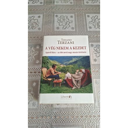 Terzani, Tiziano A vég nekem a kezdet