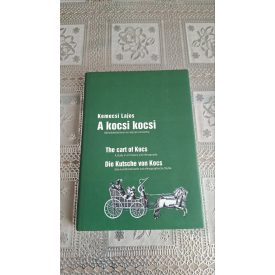   Kemecsi Lajos A kocsi kocsi - Művelődéstörténeti és néprajzi tanulmány