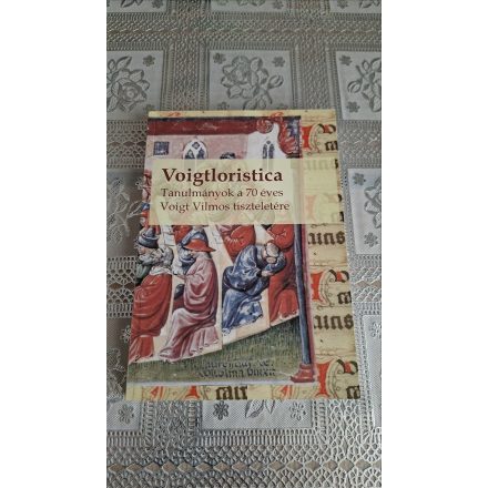 Smid (szerk.) Kóhalmy Filkó Voigtloristica - Tanulmányok a 70 éves Voigt Vilmos tiszteletére