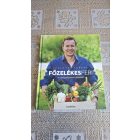 Szatmári Ferenc: Főzelékes Feri - 41 zöldségétel feltéttel és feltétlenül