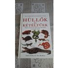 Mark O'shea Tim Halliday Hüllők és kétéltűek - Határozó kézikönyvek