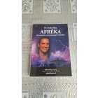 Dr. Fodor Réka Afréka - Egy missziós orvos kalandjai Afrikában