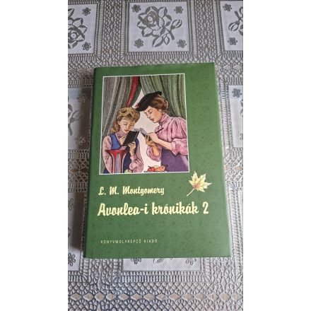 Lucy Maud Montgomery Avonlea-i krónikák 2.