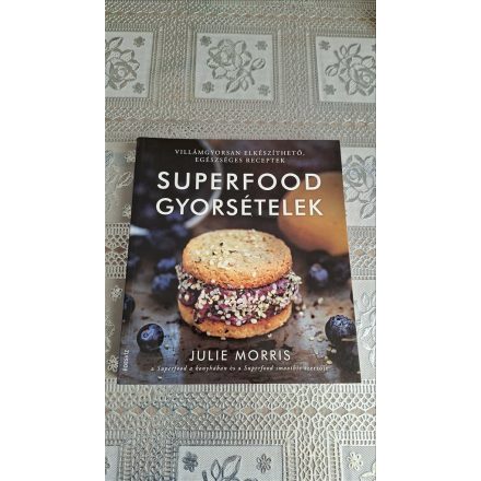 Julie Morris Superfood gyorsételek
