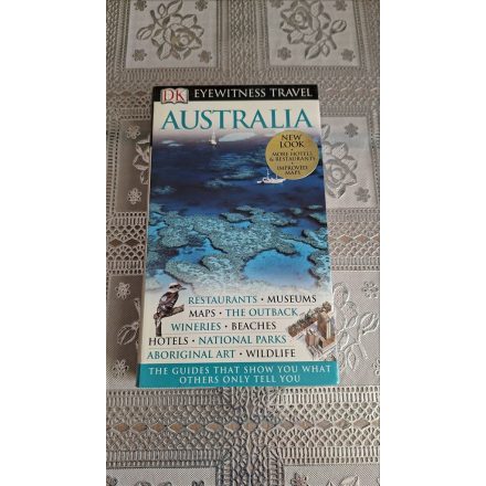 Australia - Eyewitness Travel ( Ausztrália útikönyv angol nyelven )