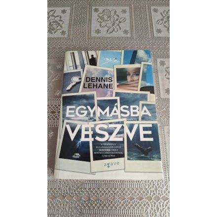 Dennis Lehane Egymásba veszve