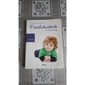 Suzanne Valliéres Pszichotrükkök 0-3 éves korig