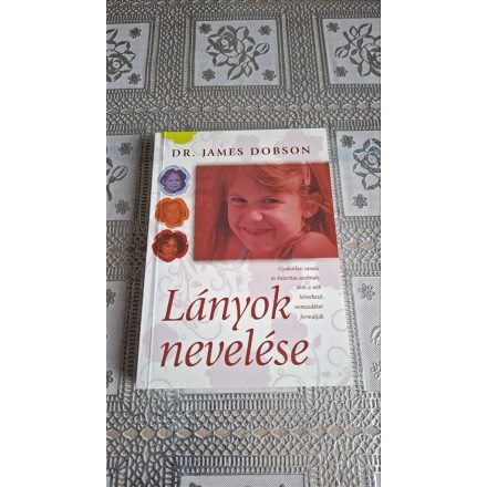 Dr. James Dobson Lányok nevelése