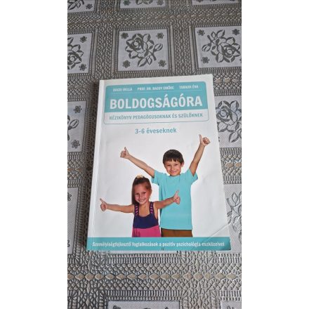Bagdi Bella Dr. Bagdy Emőke Tabajdi Éva Boldogságóra kézikönyv 3-6 éveseknek