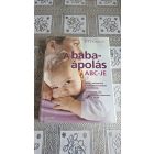 Dr. A.j.r. Waterston A babaápolás ABC-je - Minden, amit tudni kell a babaápolásról születéstől hároméves korig
