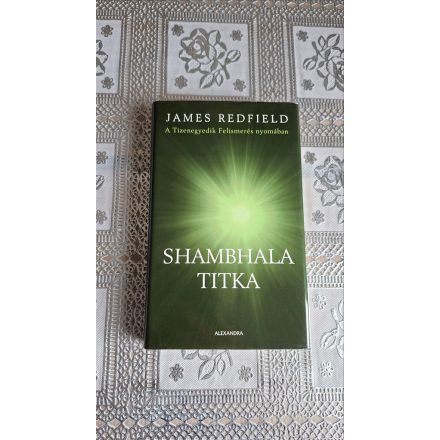 James Redfield Shambhala titka - A Tizenegyedik Felismerés nyomában