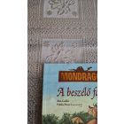 Galán, Ana A beszélő fák - Mondragó 2.