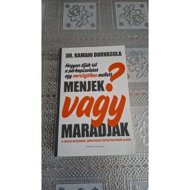  Dr. Ramani Durvasula Menjek vagy maradjak? - Hogyan éljük túl a párkapcsolatot egy narcisztikus mellett?