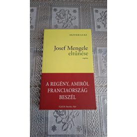 Olivier Guez Josef Mengele eltűnése
