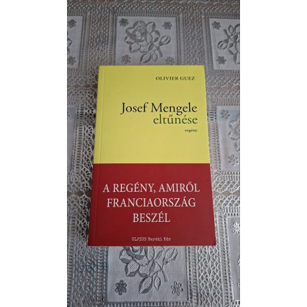 Olivier Guez Josef Mengele eltűnése