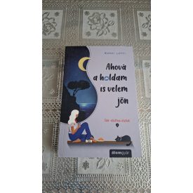 Budai Lotti Ahová a holdam is velem jön