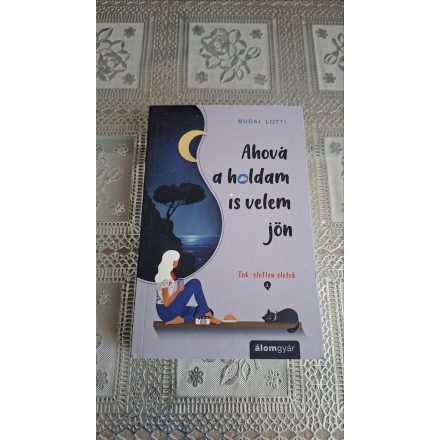 Budai Lotti Ahová a holdam is velem jön