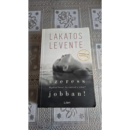 Lakatos Levente Szeress jobban!