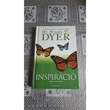 Dr. Wayne W. Dyer Inspiráció - Végső elhívatásod