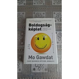   Gawdat, Mo Boldogságképlet - Tervezd meg az örömteli élethez vezető utat