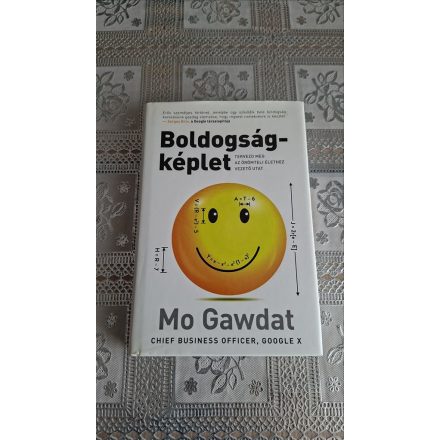 Gawdat, Mo Boldogságképlet - Tervezd meg az örömteli élethez vezető utat