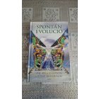 Steve Bhaerman Dr. Bruce H. Lipton Spontán evolúció