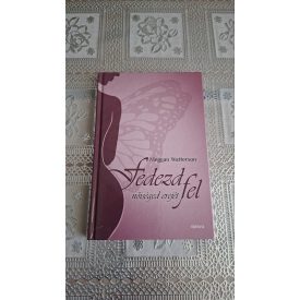 Meggan Watterson Fedezd fel nőiséged erejét