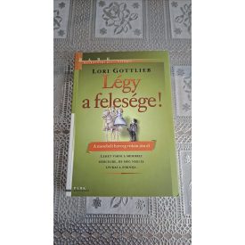   Gottlieb, Lori Légy a felesége! - A mesebeli herceg ritkán jön el