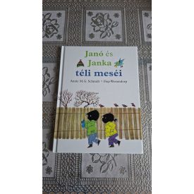   Annie M. G. Schmidt Fiep Westendorp Janó és Janka téli meséi