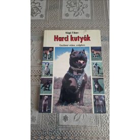 Vágó Tibor Harci kutyák (gazdámat védem, szolgálom)
