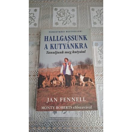 Jan Fennel Hallgassunk a kutyánkra - Tanuljunk meg kutyául