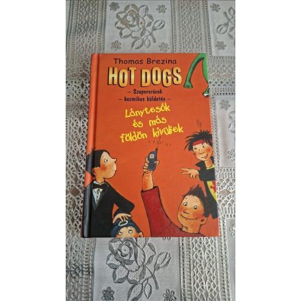 Thomas Brezina Lánytesók és más földönkívüliek - Hot dogs 1.