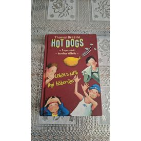 Thomas Brezina Lökött lufik légi háborúja (Hot Dogs 5.)
