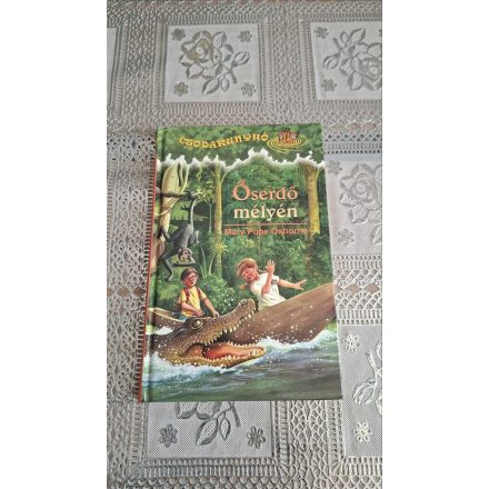 Mary Pope Osborne Őserdő mélyén - Csodakunyhó 6.