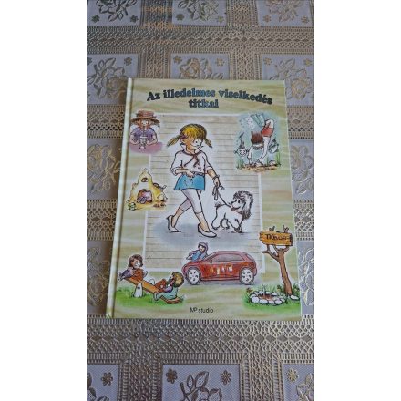 Mészáros Elek Az illedelmes viselkedés titkai