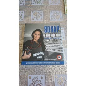 Szilvási Endre Klenk-Sipos Rita 90 nap a rendőrök közt