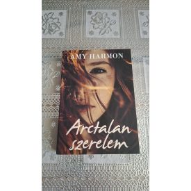 Amy Harmon Arctalan szerelem