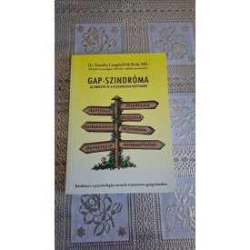   Dr. Natasha Campbell-McBride Gap-szindróma - Az emésztés és a pszichológia kapcsolata