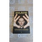 Gulácsi Péter Csendben a csúcsra - Utam a zuglói földes pályáról a Bajnokok Ligájába