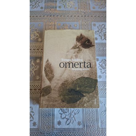 Tompa Andrea Omerta - Hallgatások könyve