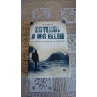 Roberts, Davis Egyedül a jég ellen - Egy emberfeletti küzdelem igaz története