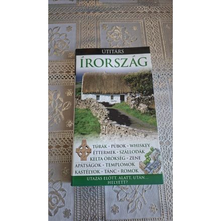 Írország (Útitárs) - Utazás előtt, alatt, után... Helyett?