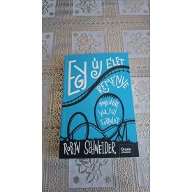 Robyn Schneider Egy új élet reménye