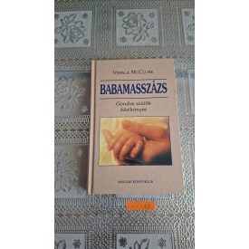 Vimala McClure Babamasszázs (Gondos szülők kézikönyve)