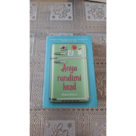 Fiona Gibson Anya randizni kezd