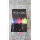 Penney Peirce Frekvencia - A személyes rezgés hatalma