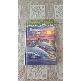 Mary Pope Osborne Delfinek hátán - Csodakunyhó 9.