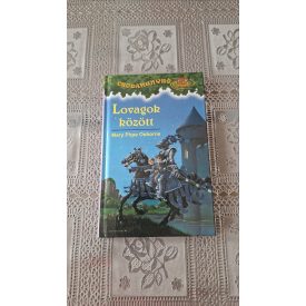 Mary Pope Osborne Lovagok között - Csodakunyhó 2.