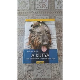   Miklósi Ádám A kutya viselkedése, evolúciója és kogníciója