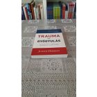 Judith Herman Trauma és gyógyulás - Az erőszak hatása a családon belüli bántalmazástól a politikai terrorig